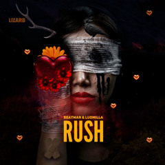 Beatman & Ludmilla - RUSH (Extended Mix)