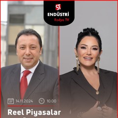 Ebru Akyüz - Çetin Ünsalan ile Reel Piyasalar