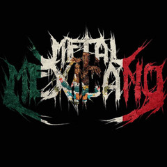 METAL MEXICANO