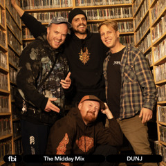 The Midday Mix - DUNJ