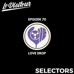 LV Selectors 70 - Love Drop