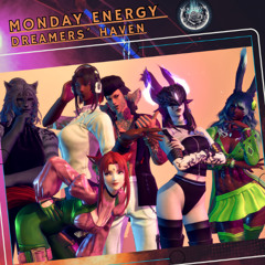09.03.2026 Monday Energy at Dreamers` Haven and FFXIV - Mixed by Darth Veis