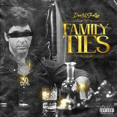 Family Ties (Prod By Sad Boy)