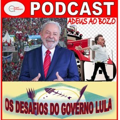 Os Desafios do Governo Lula