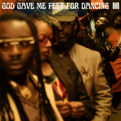GOD GAVE ME FEET FOR DANCING (GLADE MARIE EDIT)