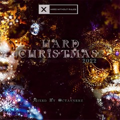 Hard Christmas 2022 Mixed By Octaynerz