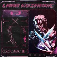 Exocast III - LARA KUZMANIC