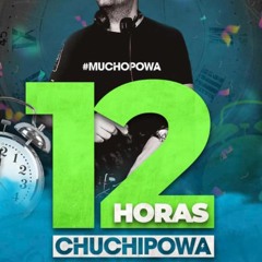 DJ CHUCHI aka CHUCHI POWA - SPECIAL 12 HORAS @ TWITCH - ABRIL 2022