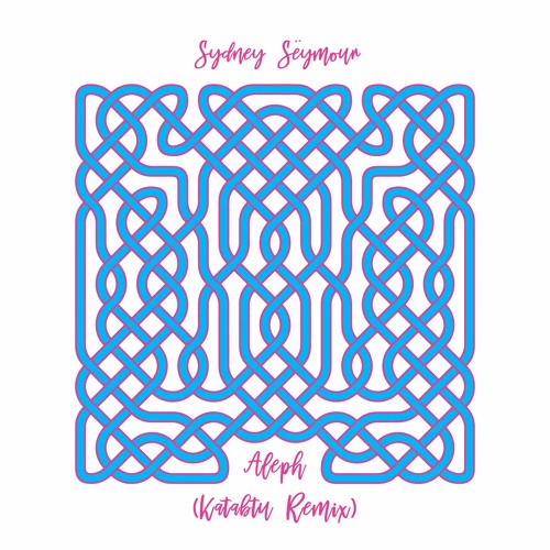 Sydney Sëymour - Aleph (Katabtu Remix) [trndmsk]