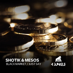 Shotik & Mesos - Black Market