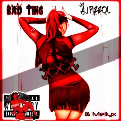 AJ Pizzol - Bad Ting Ft. Mellyx (Official Audio)