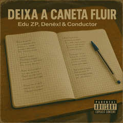 Deixa a Caneta Fluir (feat Mc K)