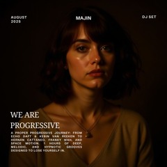 WE ARE PROGESSIVE : August 2025