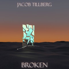 Jacob Tillberg - Broken