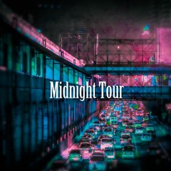 【Midnight Tour】