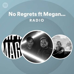 No Regrets ft Megan Sutherland Radio