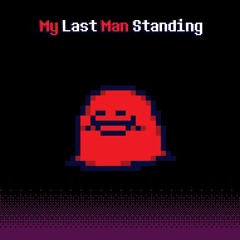 [DELTARUNE UST] My Last Man Standing