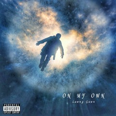 On My Own (Prod. Pieper Beats)