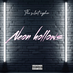 The silent cipher - Neon hollows