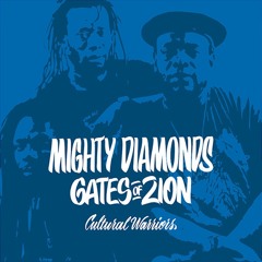Mighty Diamonds & Cultural Warriors - Gates Of Zion [Evidence Music]