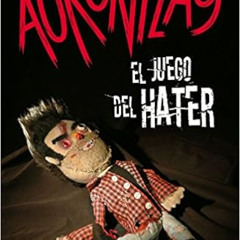 DOWNLOAD EBOOK 💗 El juego del Hater by AuronPlay PDF EBOOK EPUB KINDLE