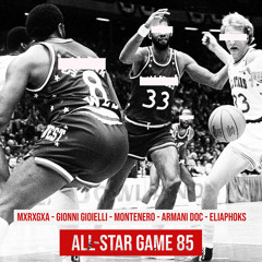 AllStar Game 85 (feat. Armani Doc & EliaPhoks)