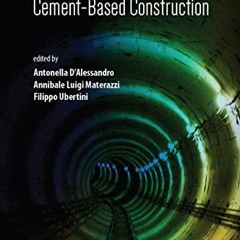 [READ] KINDLE 💜 Nanotechnology in Cement-Based Construction by  Antonella D'Alessand