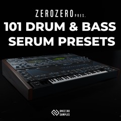 ZeroZero - 101 DnB Serum Presets Pack
