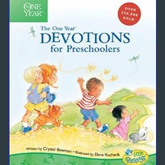 ??pdf^^ ✨ The One Year Devotions for Preschoolers (Little Blessings)     Hardcover – Picture Book,