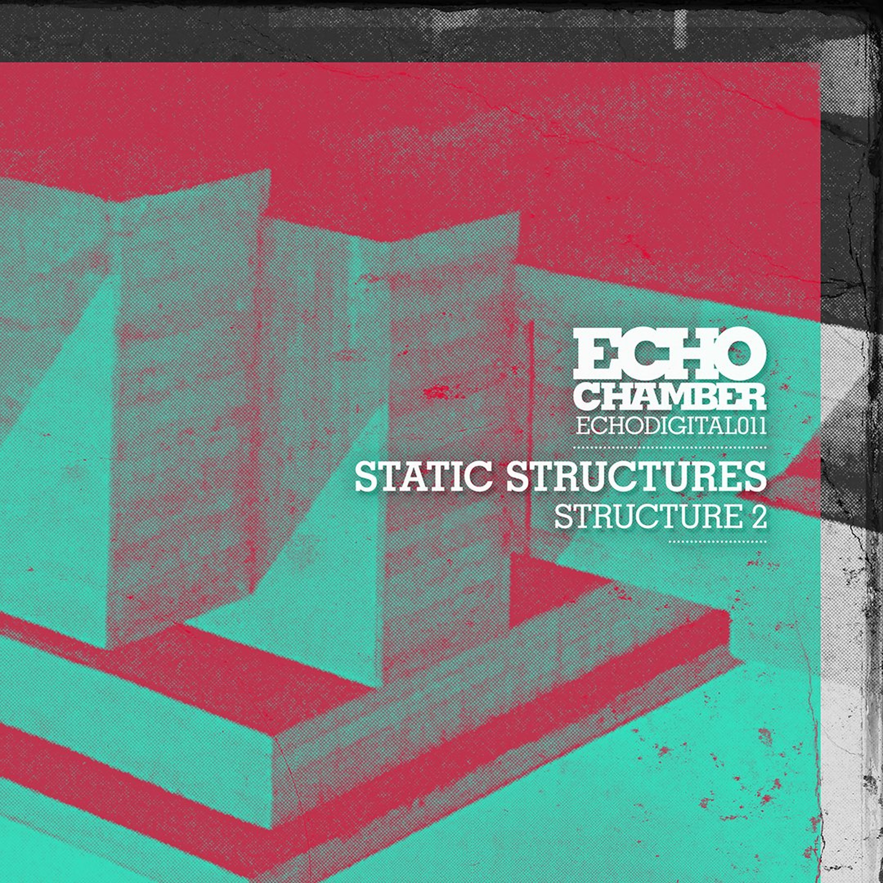 Static Structures - Ruff Kut -  ECHODIGITAL011 episode artwork