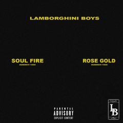 Lamborghini Boys (Sly, YRA) - Soul fire