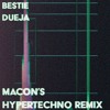 DUEJA - Bestie (Macon RMX)