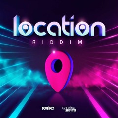Location Riddim Mix #RiddimUpThursdays