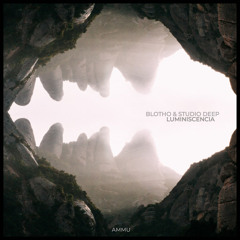 Premiere: Studio Deep, Blotho - Luminiscencia [AMMU Records]