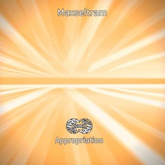 Maxseltram - Appropriation • Zebra Rec [ZBR041022] (snippet)