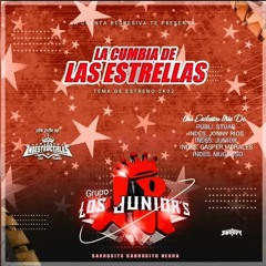 Cumbia de las Estrellas 2k22 Limpia - Grupo Los Juniors