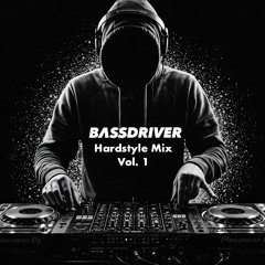 Bassdriver's Hardstyle mix vol 1
