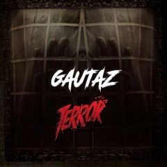 Gautaz presents TERROR 1 | 250-300 BPM | HD