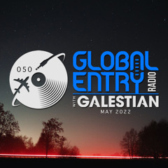 Global Entry Radio 050 [May 2022]