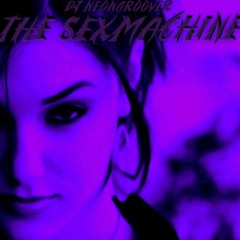 Dj Neongroover - The Sexmachine ( ItaloDarkwave Mix )