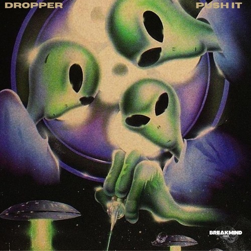 DROPPER - Push It [BRM004]