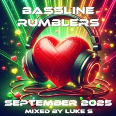 BASSLINE RUMBLERS SEPTEMBER 2025 Mixed By Luke S