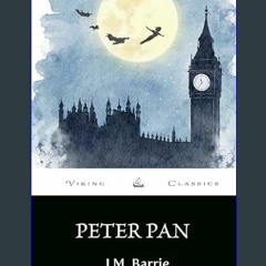 [EBOOK] 📕 Peter Pan (Annotated)     Kindle Edition {PDF EBOOK EPUB KINDLE}