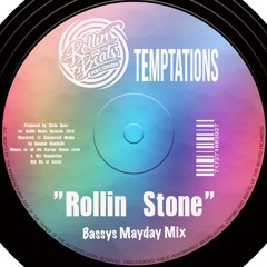 Temptations - Rollin Stone - Bassys Mayday Mix