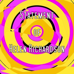 Statement Of Helen Richardson
