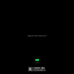 SKRUNT OWT FREESTYLE