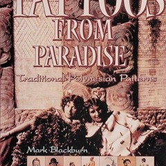 PDF✔READ❤ Tattoos from Paradise: Traditional Polynesian Patterns