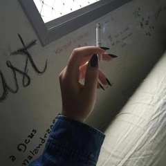 i need more Cigarettes to forget all this