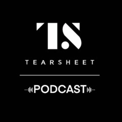 Tearsheet Podcast: Fintech and the business of finance