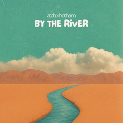 By The River
